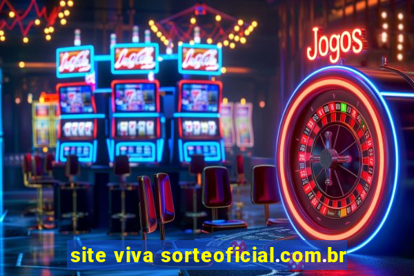 site viva sorteoficial.com.br